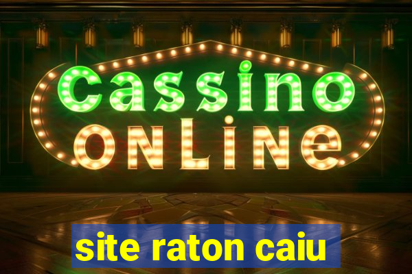 site raton caiu